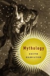 Edith Hamilton - Mythology: Timeless Tales of Gods and Heroes