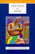 Sembene Ousmane - God&#039;s Bits of Wood