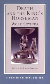Wole Soyinka - Death and the King's Horseman