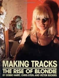  - Making Tracks: The Rise of "Blondie"