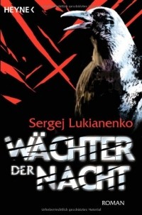 Sergej Lukianenko - Wachter Der Nacht