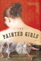 Cathy Marie Buchanan - The Painted Girls
