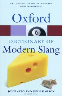  - Oxford Dictionary of Modern Slang