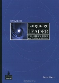 David Albery - Language Leader: Intermediate: Teacher's Book (+ CD-ROM)