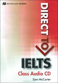 Sam McCarter - Direct to IELTS: В2-С1: Class Audio CD (аудиокурс на CD)