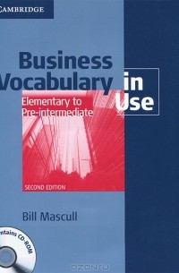 Билл Мэскалл - Business Vocabulary in Use: Elementary to Pre-intermediate (+ CD-ROM)