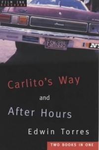 Edwin Torres - Carlito's Way: AND After Hours