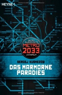 Sergej Kusnezow - Das Marmorne Paradies