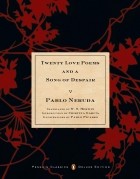 Pablo Neruda - Twenty Love Poems and a Song of Despair