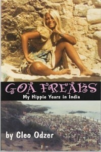 Клео Одзер - Goa Freaks: My Hippie Years in India