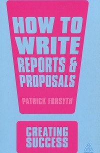 How to Write Reports and Proposals