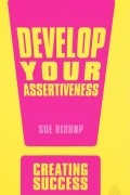 Sue Bishop - Develop Your Assertiveness