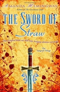 Amanda Hemingway - The Sword of Straw