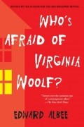 Edward Albee - Who&#039;s Afraid of Virginia Woolf?
