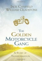  - The Golden Motorcycle Gang: A Story of Transformation