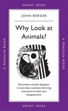 John Berger - Why Look at Animals?