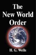 H. G. Wells - The New World Order