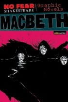 William Shakespeare - No Fear Shakespeare Graphic Novels: Macbeth