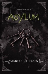 Madeleine Roux - Asylum