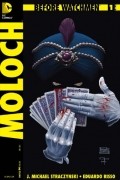  - Before Watchmen: Moloch #1