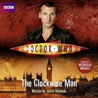 Justin Richards - Doctor Who: The Clockwise Man