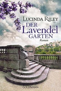 Lucinda Riley - Der Lavendelgarten