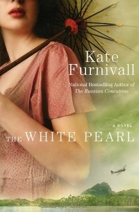 Kate Furnivall - The White Pearl