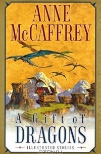 Anne McCaffrey - A Gift of Dragons