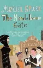 Muriel Spark - The Mandelbaum Gate