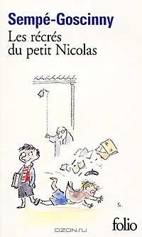 Jean-Jacques Sempe, Rene Goscinny - Les récrés du petit Nicolas