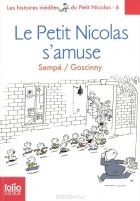 Sempe, Goscinny - Le Petit Nicolas s&#039;amuse