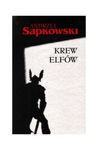Andrzej Sapkowski - Krew Elfów