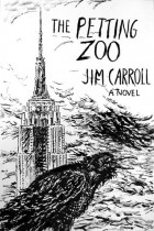 Jim Carrol - The Petting Zoo