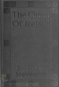 Бертон Эгберт Стивенсон - The Charm of Ireland