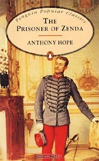 Anthony Hope - The Prisoner of Zenda