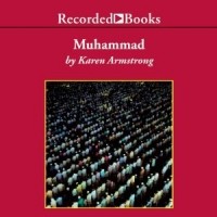 Karen Armstrong - Muhammad: Prophet for Our Time