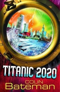 Colin Bateman - Titanic 2020