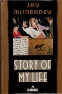 Jay McInerney - Story of My Life
