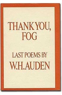 W. H. Auden - Thank You, Fog