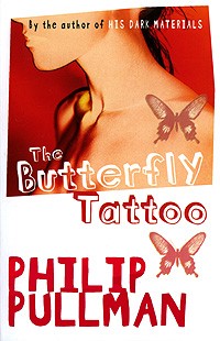 Philip Pullman - The Butterfly Tattoo