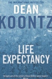 Dean Koontz - Life Expectancy