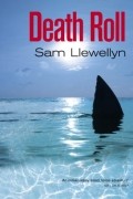 Sam Llewellyn - Death Roll
