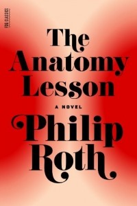 Philip Roth - The Anatomy Lesson