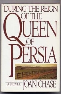 During the Reign of the Queen of Persia