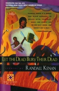 Рандалл Кенан - Let the Dead Bury Their Dead