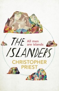 Christopher Priest - The Islanders