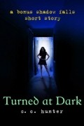 Turned at Dark: A Bonus Shadow Falls Short Story