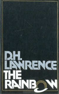 D. H. Lawrence - The Rainbow