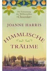 Joanne Harris - Himmlische Träume