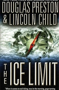 Douglas Preston, Lincoln Child - The Ice Limit